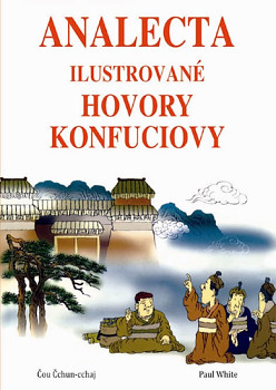 Analecta - ilustrované hovory Konfuciovy