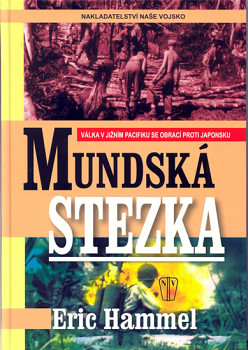 Mundská stezka - Válka v jižním Pacifiku se obrací proti Japonsku