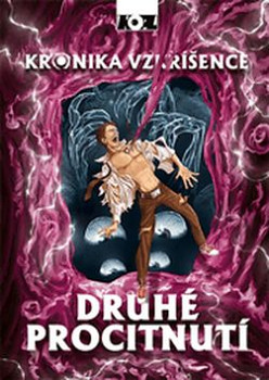 Kronika vzkříšence Druhé procitnutí