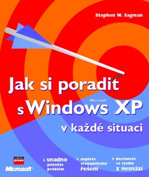 Jak si poradit s Microsoft Windows XP v každé situaci