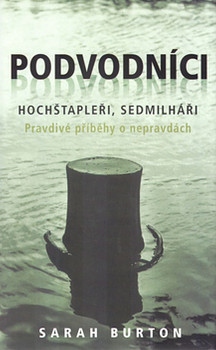 Podvodníci, hochštapleři, sedmilháři