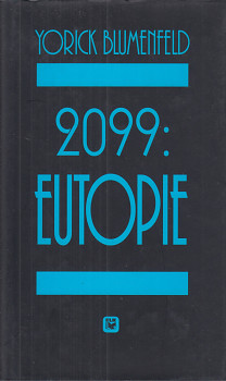 2099: Eutopie