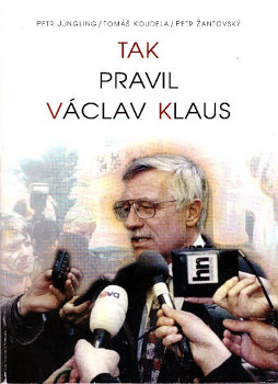 Tak pravil Václav Klaus