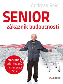 Senior - zákazník budoucnosti