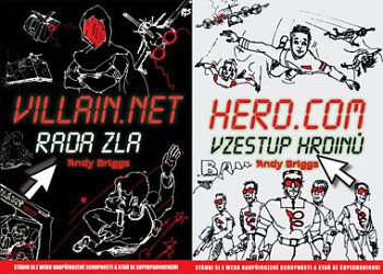 Hero.com Vzestup hrdinů / Villain.net Rada zla