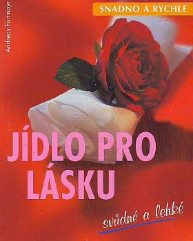 Jídlo pro lásku svůdné a lehké