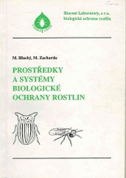 Prostředky a systémy biologické ochrany rostlin