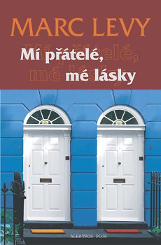 Mí přátelé, mé lásky