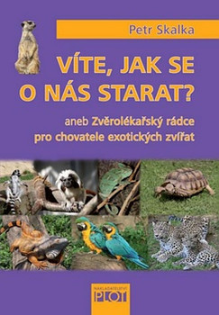 Víte, jak se o nás starat?