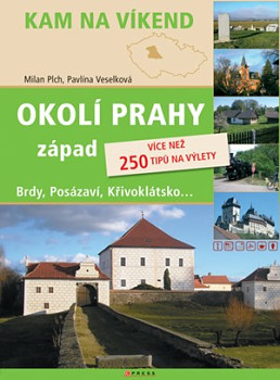 Okolí Prahy - západ - Kam na víkend