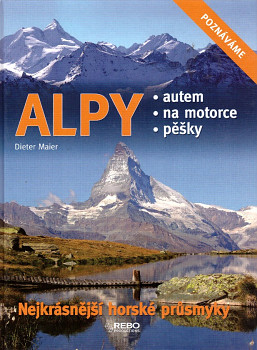 Alpy autem, na motorce, pěšky     