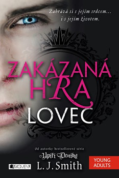 Zakázaná hra - Lovec