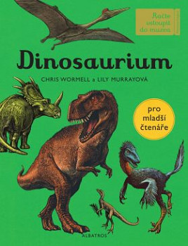 Dinosaurium - pro mladší čtenáře