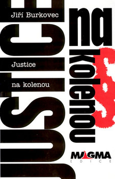 Justice na kolenou