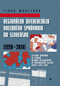 Regionálna diferenciácia volebného správania na Slovensku (1998 - 2010)