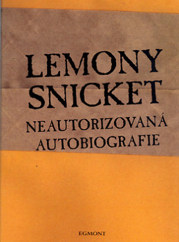 Neautorizovaná autobiografie Lemony Snicket