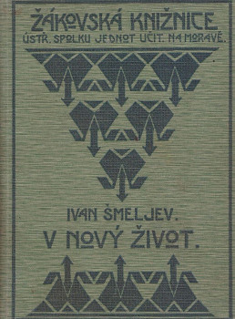 V nový život - Svazek II.