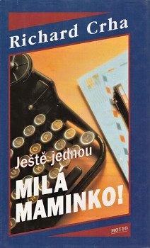 Ještě jednou MILÁ MAMINKO!