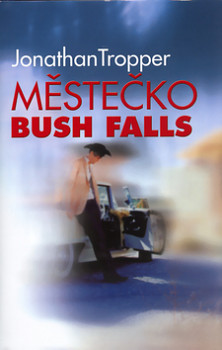 Městečko Bush Falls