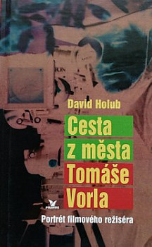 Cesta z města Tomáše Vorla