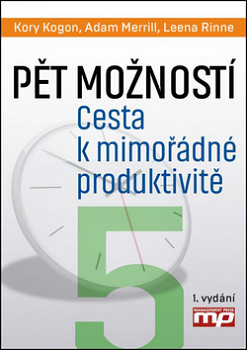 Pět možností. Cesta k mimořádné produktivitě