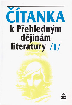 Čítanka k přehledným dějinám literatury I