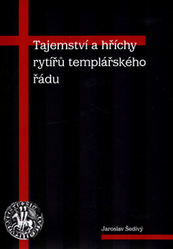 Tajemství a hříchy rytířů templářského řádu