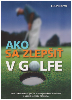 Ako sa zlepšiť v golfe