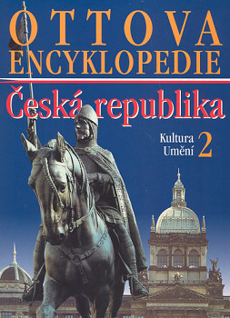 Ottova encyklopedie: Česká republika 2 - Kultura a Umění