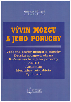 Vývin mozgu a jeho poruchy