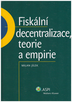 Fiskální decentralizace: teorie a empirie