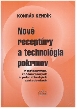 Nové receptúry a technológia pokrmov