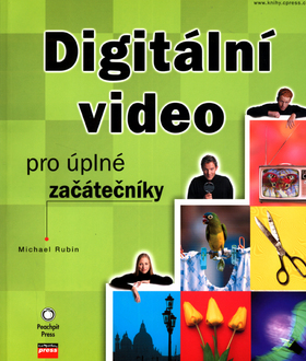 Digitální video pro úplné začátečníky