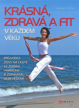 Krásná, zdravá a fit v každém věku