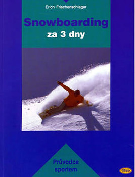 Snowboarding za 3 dny