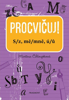 Procvičuj! S/z, mě/mně, ú/ů