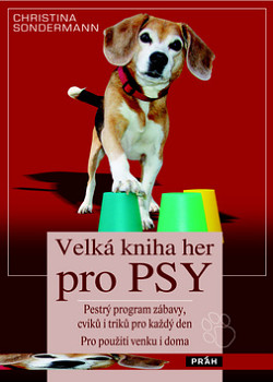 Velká kniha her pro psy