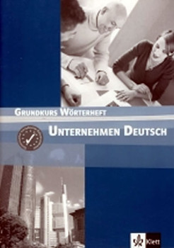 Unternehmen Deutsch Grundkurs - Slovníček