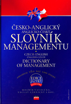 Česko-anglický, anglicko-český slovník managementu