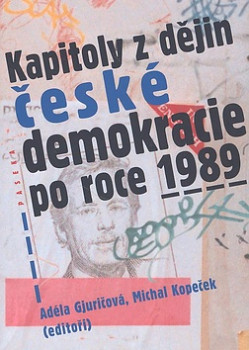 Kapitoly z dějin české demokracie po roce 1989