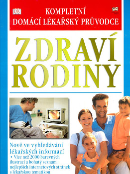 Zdraví rodiny - Kompletní domácí lékařský průvodce