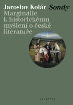 Sondy – Marginálie k historickému myšlení o české literatuře