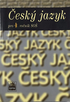 Český jazyk pro 4. ročník SOŠ