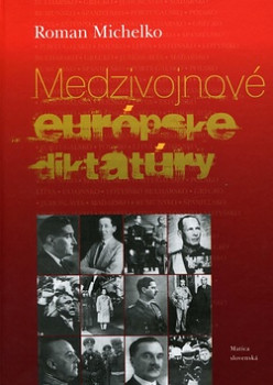 Medzivojnové európske diktatúry