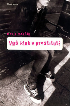 Váš kluk - prostitut?