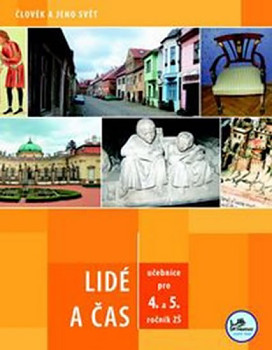 Lidé a čas - pro 4. a 5. ročník ZŠ - Člověk a jeho svět