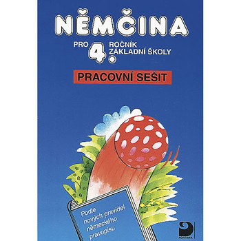 Němčina pro 4. ročník ZŠ - Pracovní sešit