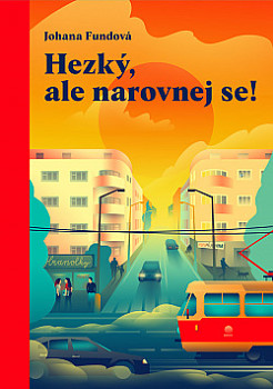 Hezký, ale narovnej se!