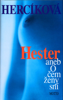 Hester aneb O čem ženy sní