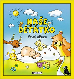 Naše děťátko – První album